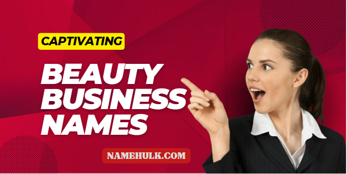 BEAUTY BUSINESS NAMES