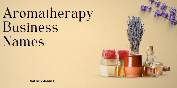 Aromatherapy Business Names