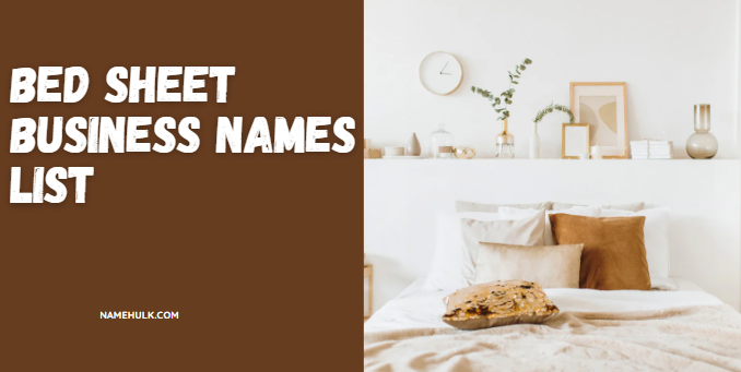 Bed Sheet Business Names List