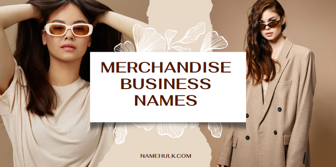 Merchandise Business Names