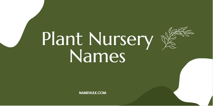 Plant Nursery Names