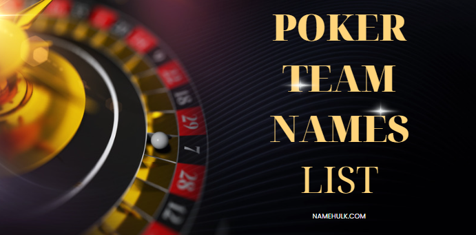 Poker Team Names List