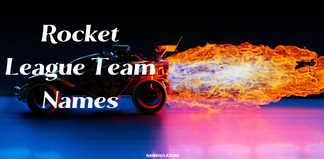 600-unique-rocket-league-team-names-ideas