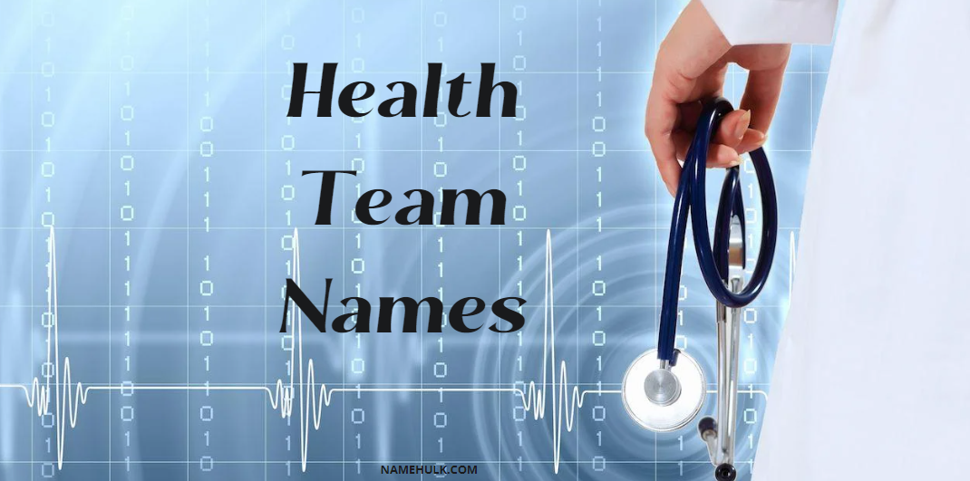 900-unique-health-team-names-ideas