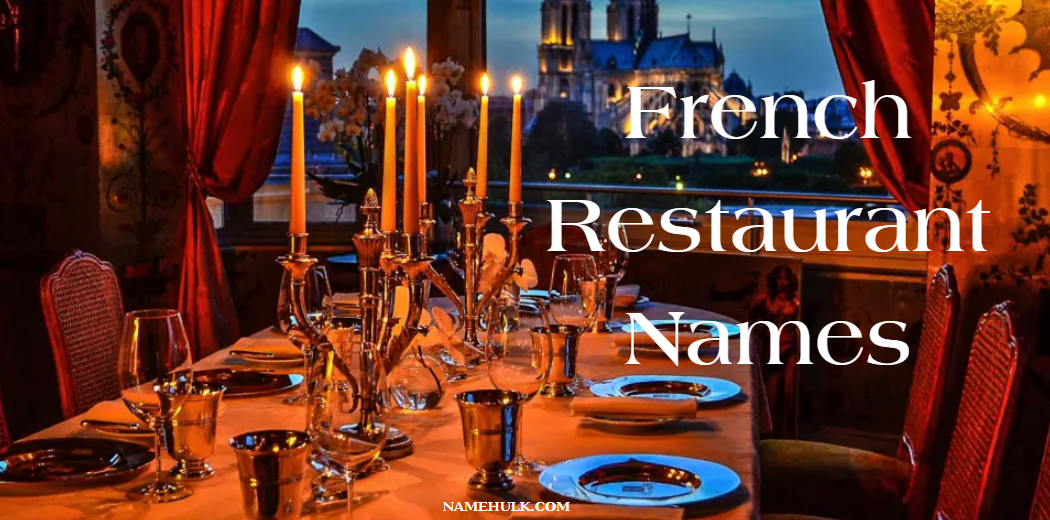 1300-unique-french-restaurant-names-ideas