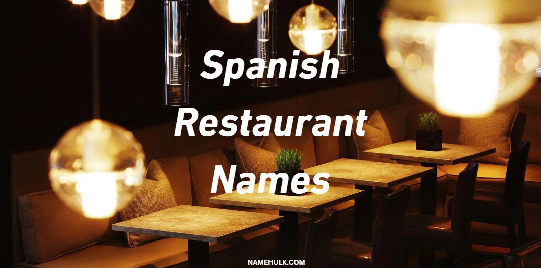 900-spanish-restaurant-names-ideas