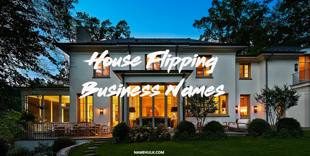 900-unique-house-flipping-business-names-ideas